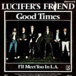 Lucifer's Friend : Good Times - I'll Meet You in L.A.